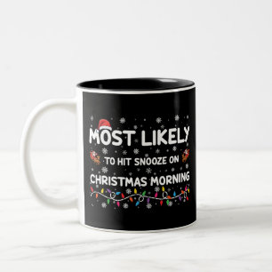 Am wahrscheinlichsten am Weihnachtsmorgen auf die  Zweifarbige Tasse