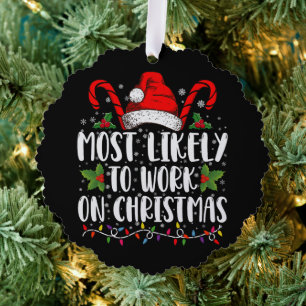 Am Wahrscheinlichsten An Weihnachten Arbeitet Fami Ornament Karte