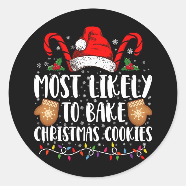 Am wahrscheinlichsten backen Weihnachts-Cookie Xma Runder Aufkleber (Vorderseite)