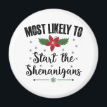 Am wahrscheinlichsten beginnt die Weihnachtszeit d Magnet<br><div class="desc">Am wahrscheinlichsten beginnt die Weihnachtszeit der Shenanigans</div>