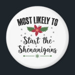 Am wahrscheinlichsten beginnt die Weihnachtszeit d Magnet<br><div class="desc">Am wahrscheinlichsten beginnt die Weihnachtszeit der Shenanigans</div>