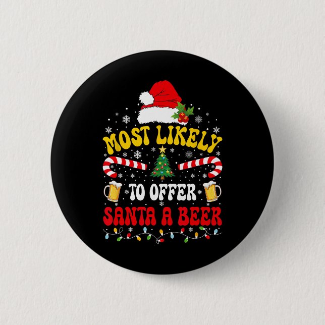 Am wahrscheinlichsten bietet Santa A Bier Matching Button (Vorderseite)