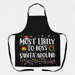 Am wahrscheinlichsten Boss Santa Around Funny Funn Schürze