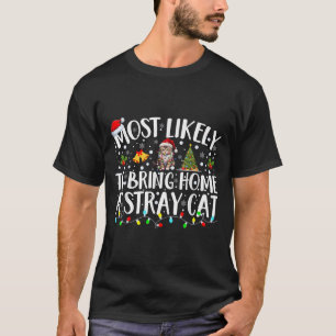 Am wahrscheinlichsten bringt Chr ein Streunerkatze T-Shirt
