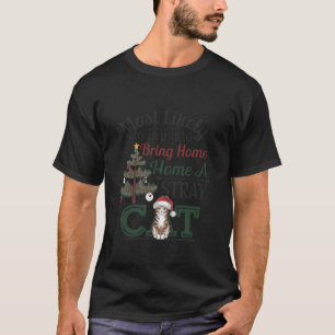 Am wahrscheinlichsten bringt man Zuhause eine stra T-Shirt