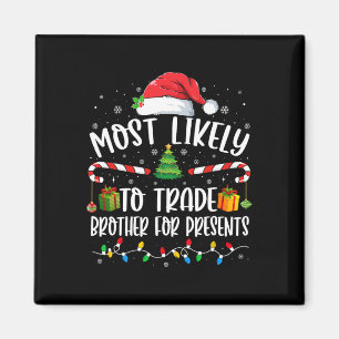 Am Wahrscheinlichsten Bruder Für Geschenke Familie Magnet