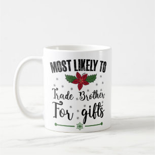 Am Wahrscheinlichsten Bruder Gegen Weihnachtsgesch Kaffeetasse