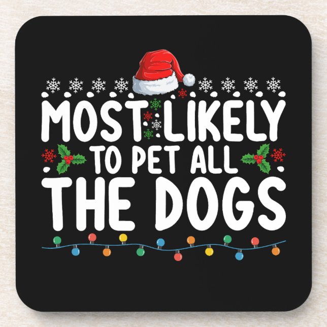 Am wahrscheinlichsten, dass alle Hunde Weihnachtsf Getränkeuntersetzer (Vorderseite)