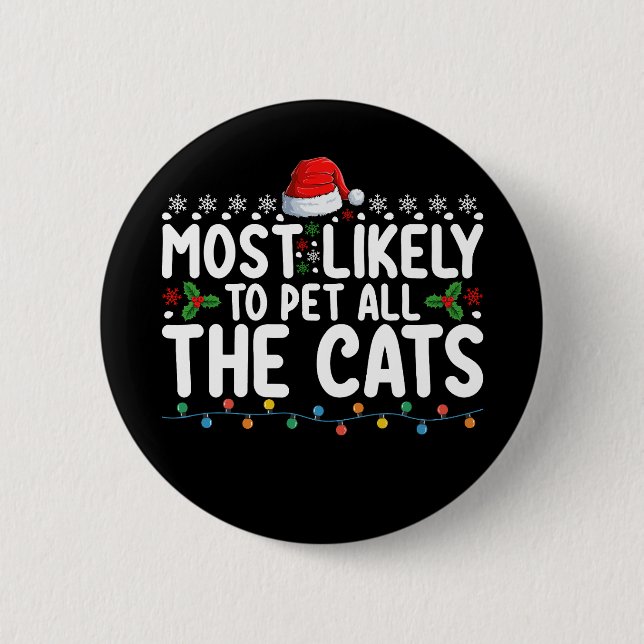 Am wahrscheinlichsten, dass alle Katzen Weihnachts Button (Vorderseite)