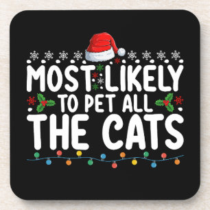 Am wahrscheinlichsten, dass alle Katzen Weihnachts Getränkeuntersetzer