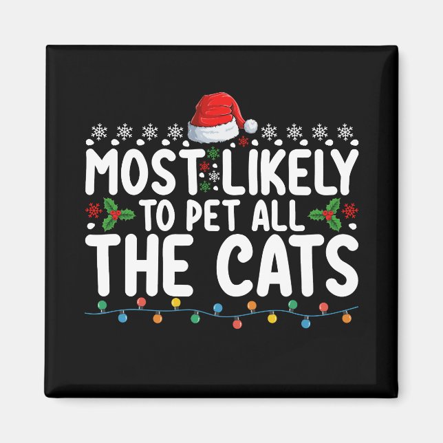 Am wahrscheinlichsten, dass alle Katzen Weihnachts Magnet (Vorne)