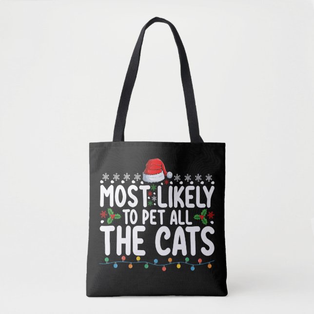 Am wahrscheinlichsten, dass alle Katzen Weihnachts Tasche (Vorderseite)