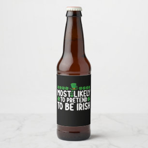 Am wahrscheinlichsten, dass sie so tun, als wäre s bierflaschenetikett