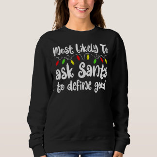 Am wahrscheinlichsten definiert Weihnachten guten  Sweatshirt