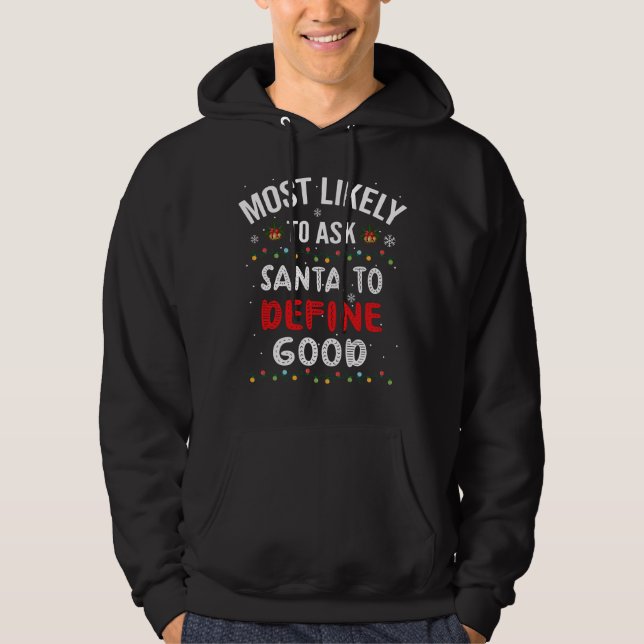 Am wahrscheinlichsten, den Weihnachtsmann Fragen,  Hoodie (Vorderseite)