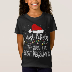 Am wahrscheinlichsten, die besten Geschenke Weihna T-Shirt