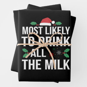 Am Wahrscheinlichsten, Die Ganze Milch Zu Trinken  Geschenkpapier Set