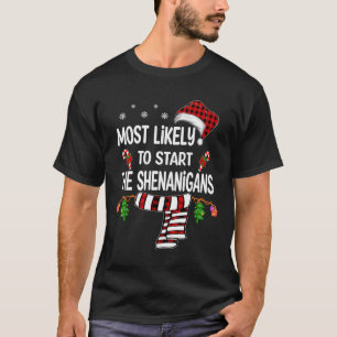 Am wahrscheinlichsten die Shenanigans Fun Family T-Shirt