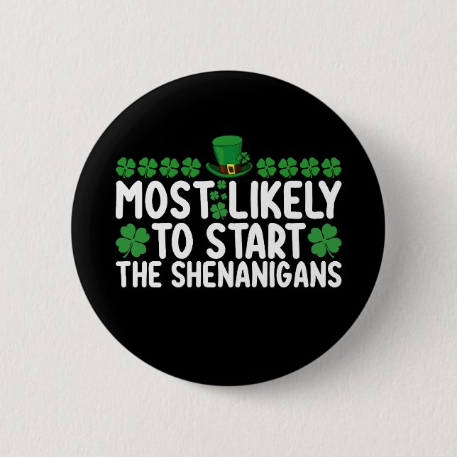 Am wahrscheinlichsten, die Shenanigans St Patrick' Button (Vorderseite)