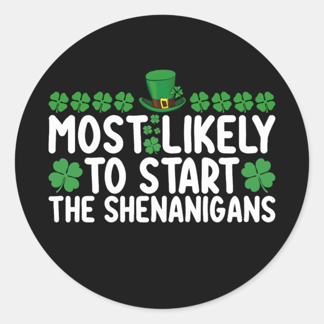 Am wahrscheinlichsten, die Shenanigans St Patrick' Runder Aufkleber (Vorderseite)