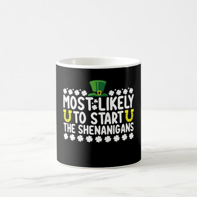 Am wahrscheinlichsten, die Shenanigans St Patricks Kaffeetasse (Mittel)
