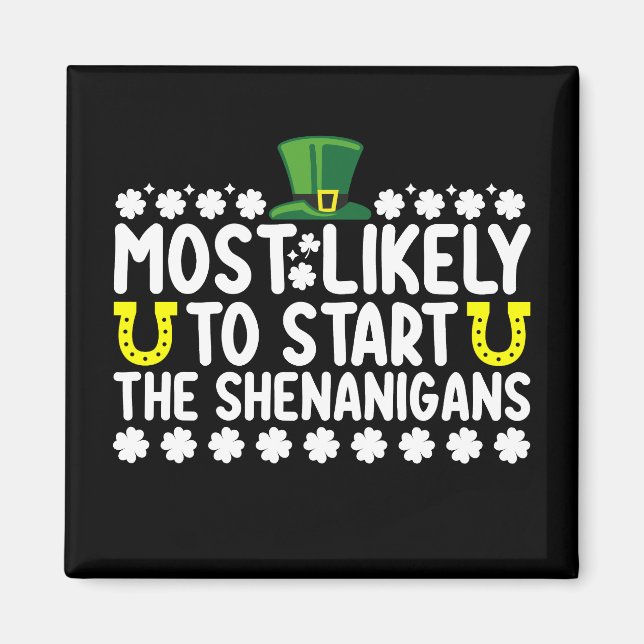Am wahrscheinlichsten, die Shenanigans St Patricks Magnet (Vorne)