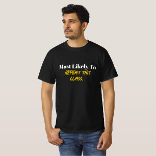 "Am Wahrscheinlichsten Diese Klasse Wiederholt" Lu T-Shirt