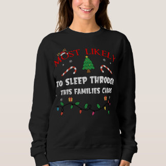 Am Wahrscheinlichsten Durch Das Chaos Dieser Famil Sweatshirt