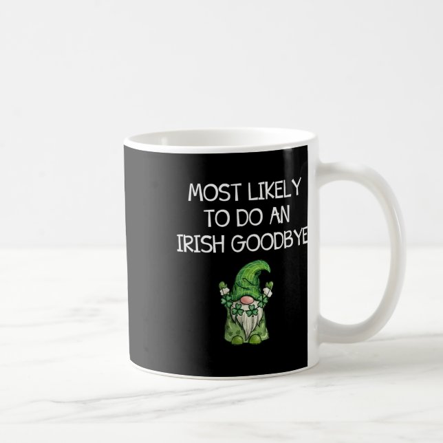 Am Wahrscheinlichsten Ein Irisches Auf Wiedersehen Kaffeetasse (Rechts)