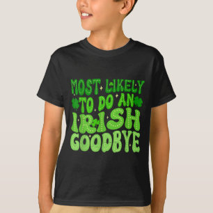 Am wahrscheinlichsten einen irischen Abschied zu m T-Shirt