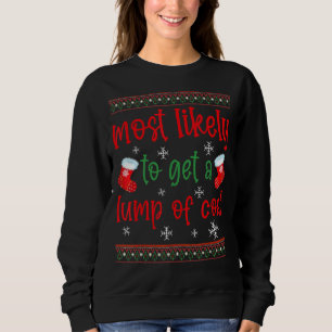 Am wahrscheinlichsten, einen Klumpen Kohle Familie Sweatshirt