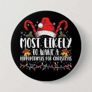 Am Wahrscheinlichsten Einen Nilpferd Zu Weihnachte Button