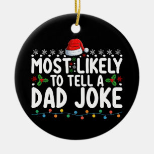 Am Wahrscheinlichsten Einen Papa-Witz Zu Erzählen Keramik Ornament