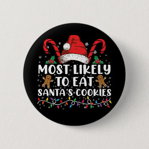 Am wahrscheinlichsten essen Santas Cookies Familie Button
