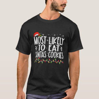 Am wahrscheinlichsten essen Santas Cookies Funny F T-Shirt