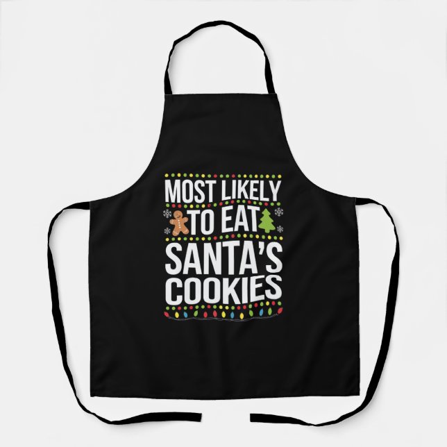 Am wahrscheinlichsten essen Santas Cookies Weihnac Schürze (Vorderseite)