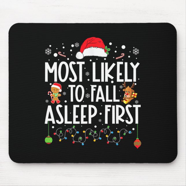 Am wahrscheinlichsten fällt Asleep First Fun Xmas  Mousepad (Vorne)