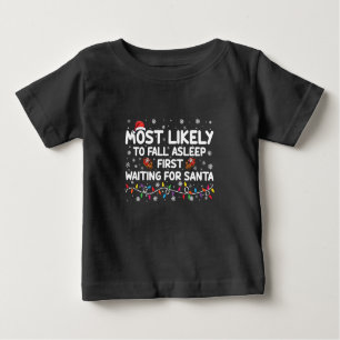 Am wahrscheinlichsten fällt Asleep First Funny Xma Baby T-shirt