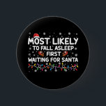 Am wahrscheinlichsten fällt Asleep First Funny Xma Button<br><div class="desc">Am wahrscheinlichsten fällt Asleep First Funny Xmas Familie</div>