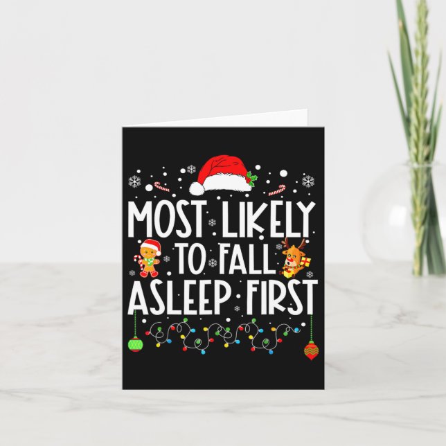 Am wahrscheinlichsten fällt Asleep First Funny Xma Karte (Vorderseite)