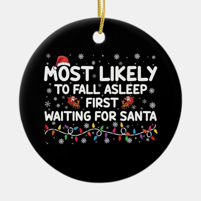 Am wahrscheinlichsten fällt Asleep First Funny Xma Keramik Ornament (Vorne)