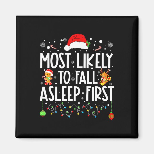 Am wahrscheinlichsten fällt Asleep First Funny Xma Magnet (Vorne)