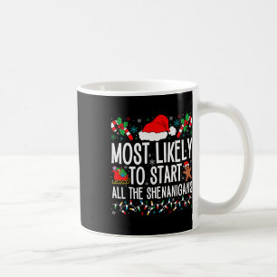 Am wahrscheinlichsten fangen alle Shenanigans Funn Kaffeetasse