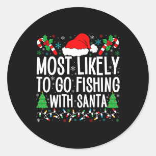 Am wahrscheinlichsten fischen mit Santa Funny Fish Runder Aufkleber