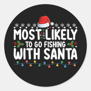 Am wahrscheinlichsten fischen mit Santa Funny Runder Aufkleber