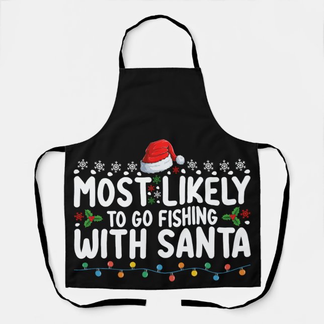 Am wahrscheinlichsten fischen mit Santa Funny Schürze (Vorderseite)