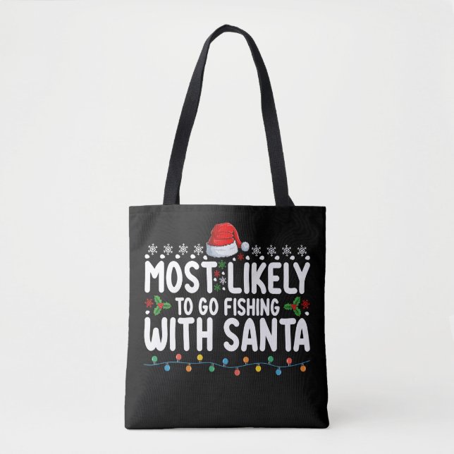 Am wahrscheinlichsten fischen mit Santa Funny Tasche (Vorderseite)