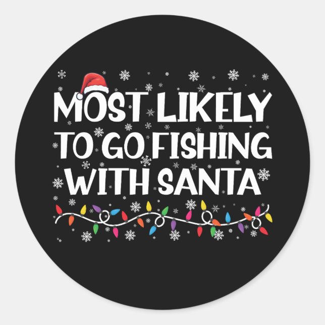 Am wahrscheinlichsten fischen mit Weihnachtsfische Runder Aufkleber (Vorderseite)