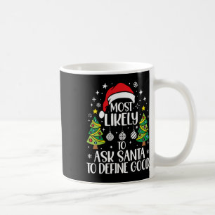 Am wahrscheinlichsten fragt Santa nach einer guten Kaffeetasse