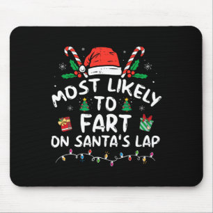 Am wahrscheinlichsten furzt auf dem Schoß von Sant Mousepad